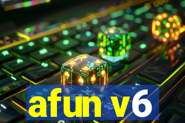 afun v6